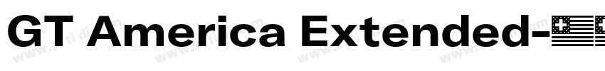 GT America Extended字体转换 GT America Extended字体转换